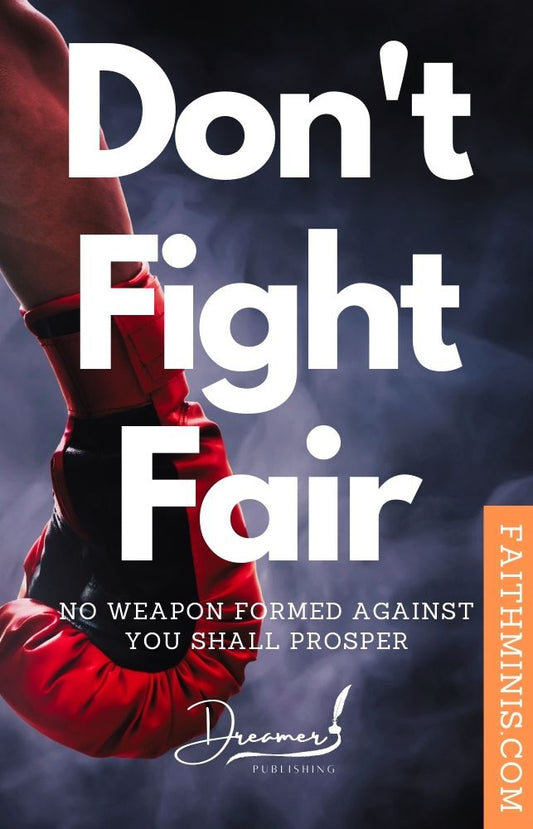 Don't Fight Fair